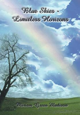 Libro Blue Skies-limitless Horizons - Madison, Miriam Green