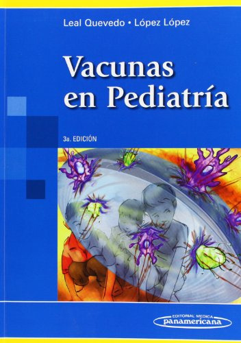Libro Vacunas En Pediatría De Francisco Javier Leal Quevedo,