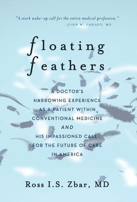Libro Floating Feathers : A Doctor's Harrowing Experience...
