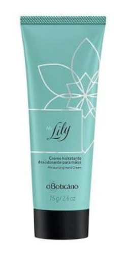 Creme Hidratante Para Mãos My Lily  De O Boticário