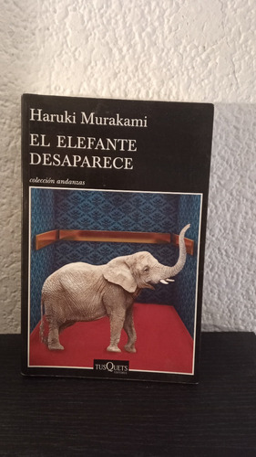 El Elefante Desaparece - Haruki Murakami