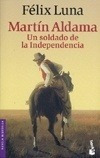 Martin Aldama Un Soldado De La Independencia