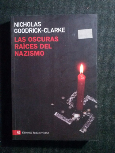 Las Oscuras Raices Del Nazismo Nicholas Goodrick Clarke