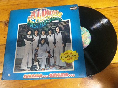 Aldo Y Los Pasteles Verdes Amame Amame Vinilo Lp Cumbia Peru