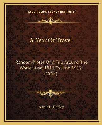 Libro A Year Of Travel: Random Notes Of A Trip Around The...