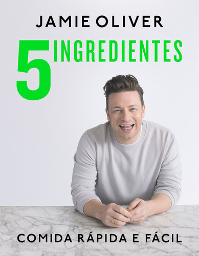 Livro 5 Ingredientes De Jamie Oliver Comida Rápida E Fácil Capa Dura 2019 Em Português Editora Companhia De Mesa