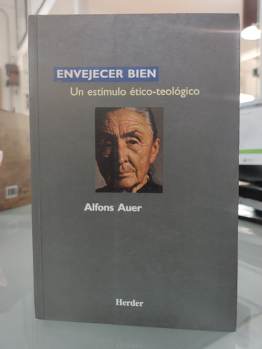 Envejecer Bien - Alfons Auer - Herder
