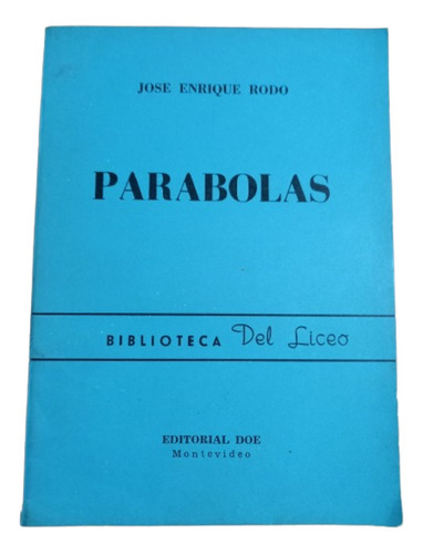  Parábolas - José Enrique Rodó