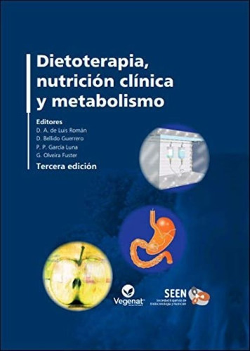 Dietoterapia, Nutrición Clínica Y Metabolismo 3.° Edición