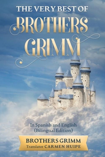 Libro The Very Best Of Brothers Grimm In Spanish And Engl...