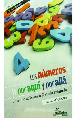 Numeros Por Aqui Y Por Alla, Los. La Numeracion En La Escuel