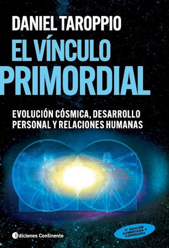 Libro El Vinculo Primordial . Evolucion Cosmica , Desarrollo