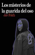 Comprar Libro: Los Misterios De La Guarida Del Oso (spanish Editio