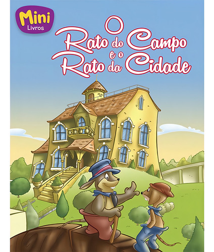 Mini - Fábulas:Rato do campo e o Rato da...., de Belli, Roberto. Editorial Todolivro Distribuidora Ltda. em português, 2016