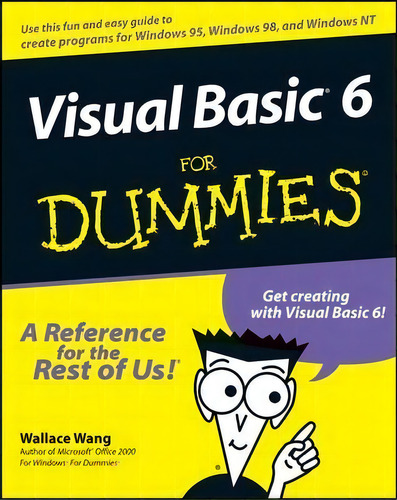 Visual Basic 6 For Dummies, De Wallace Wang. Editorial John Wiley Sons Inc, Tapa Blanda En Inglés