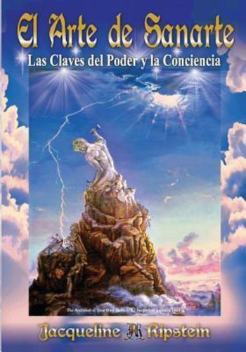 Imagen 1 de 1 de El Arte De Sanarte... Las Claves Del Poder Y La Conciencia :