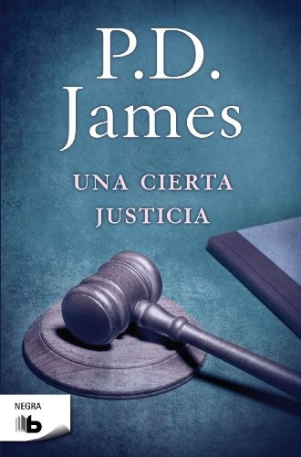 Una Cierta Justicia* - P. D. James
