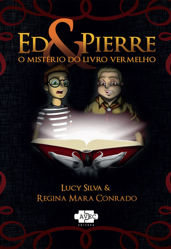 Ed & Pierre: o mistério do livro vermelho, de Silva, Lucy. Avec Editora e Comércio de Livros Ltda., capa mole em português, 2020