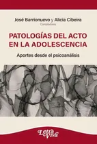 Comprar Patologias Del Acto En La Adolescencia - Barrionuevo, Jose