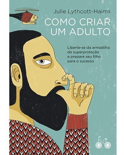 Livro Como Criar Um Adulto