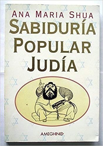 Sabiduria Popular Judia - Shua, Ana Maria