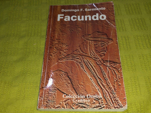 Facundo - Domingo F. Sarmiento - Gradifco