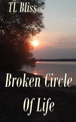 Libro Broken Circle Of Life - Bliss, Tl