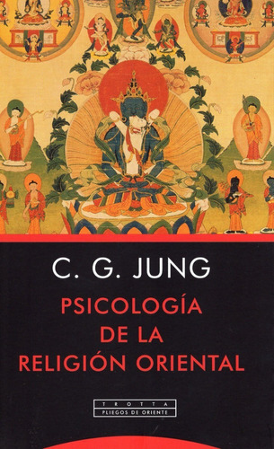Libro: Psicología De La Religión Oriental / Carl Gustav Jung