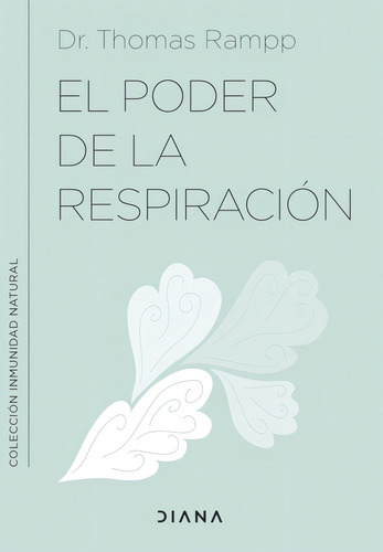 El Poder De La Respiracion, De Vv.aa. Diana Editorial En Español