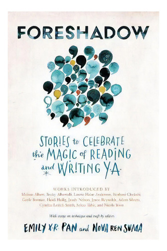 Foreshadow : Stories To Celebrate The Magic Of Reading And Writing Ya, De Nova Ren Suma. Editorial Algonquin Books (division Of Workman), Tapa Blanda En Inglés