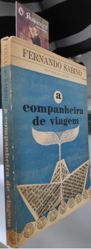 A Companheira De Viagem - Fernando Sabino - 1ª Edição