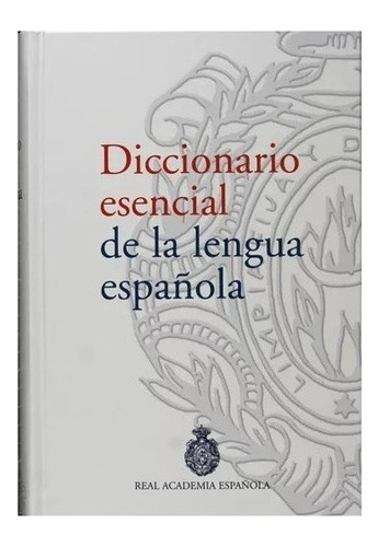 Diccionario Esencial De La Lengua Española