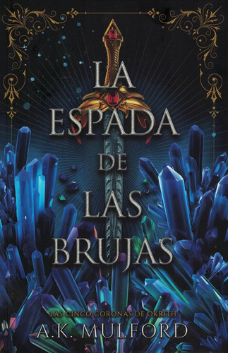 Libro La Espada De Las Brujas - Mulford, A. K.