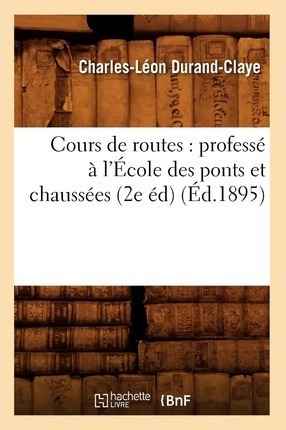 Cours De Routes : Profess    L' Cole Des Ponts Et Chauss ...