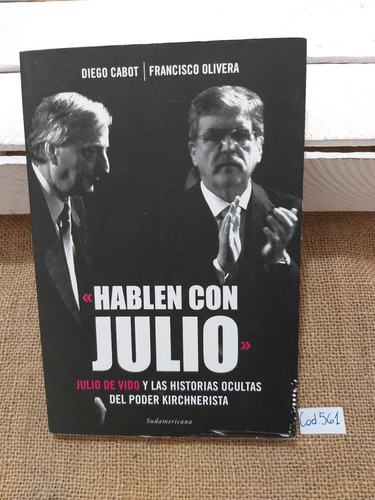 D. Cabot Y F. Olivera / Hablen Con Julio
