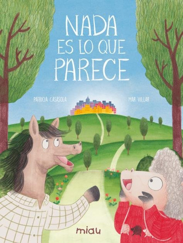 Nada Es Lo Que Parece, De Casasola, Patricia. Editorial Ediciones Jaguar, Tapa Dura En Español