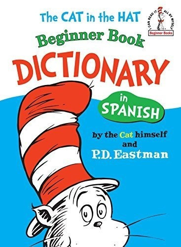 The Cat In The Hat Beginner Book Dictionary In..., de Eastman, P. Editorial Random Houss For Young Readers en español