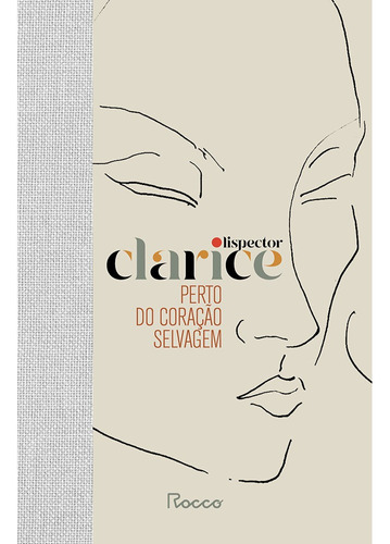 Perto do coração selvagem – Edição capa dura, de Lispector, Clarice. Editora Rocco Ltda, capa dura em português, 2021