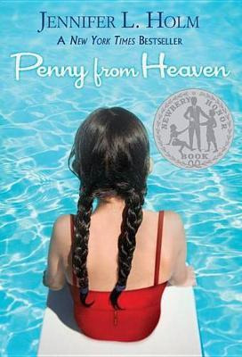 Penny From Heaven - Jennifer L. Holm