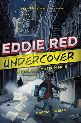 Eddie Red: Undercover Mystery On Museum Mile - Marcia Wells