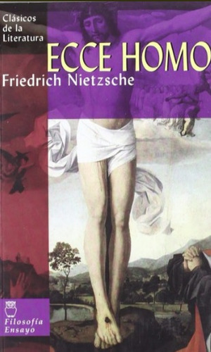 Libro: Ecce Homo / Friedrich Nietzsche