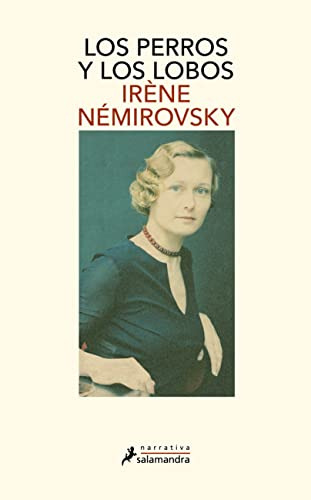 Los Perros Y Los Lobos - Nemirovsky Irene