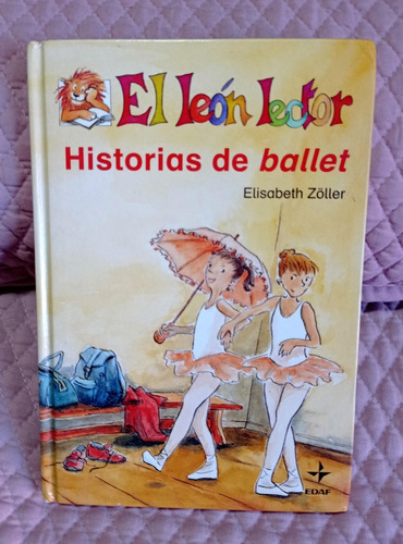 El Leon Lector - Historias De Ballet - Elisabeth Zoller