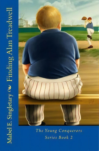 Finding Alan Treadwell, De Mabel Elizabeth Singletary. Editorial Mabelesingletary Com, Tapa Blanda En Inglés