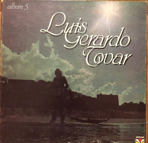 Disco Lp - Luis Gerardo Tovar / Luis Gerardo Tovar Vol.5