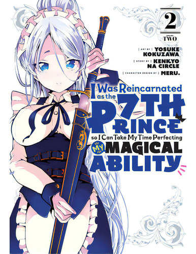 I Was Reincarnated As The 7th Prince So I Can Take My Time Perfecting My Magical Ability 2, De Kokuzawa, Yosuke. Editorial Kodansha Comics, Tapa Blanda En Inglés