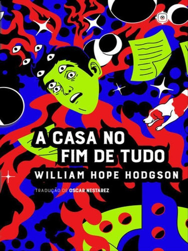 A Casa No Fim De Tudo + Os Botes Do Glen Carrig, De Hope Hodgson, William. Editora Escotilha, Capa Mole Em Português