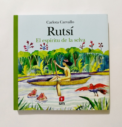 Rutsí , El Espíritu De La Selva - Carlota Carvallo