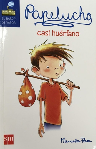 Imagen 1 de 2 de Papelucho Casi Huerfano Complementaria Infantil Juvenil Bv