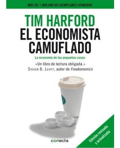 El Economista Camuflado Tim Harford Conecta